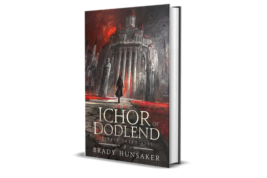 Ichor of Dodlend Signed Hardcover: Grimnir Chronicles #3